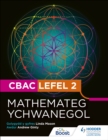 CBAC Lefel 2 Mathamateg Ychwanegol(Welsh edition) - Book