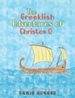 The Greeklish Adventures of Christos O - Book