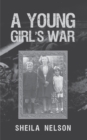 A Young Girl's War - Book