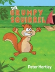 The Grumpy Squirrel - Book