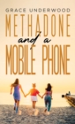 Methadone and a Mobile Phone - eBook