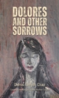 Dolores and Other Sorrows - eBook