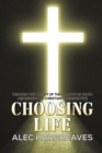 Choosing Life : Through the valley of the shadow of death Depression - A Christian's perspective - Book