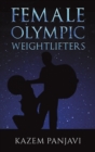 Female Olympic Weightlifters - Book