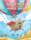 Uncle Fred and his Magic Shed - Book