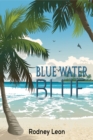 Blue Water Blue - Book