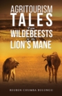 Agritourism Tales: From Wildebeests to the Lion’s Mane - Book