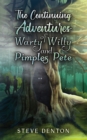 The Continuing Adventures of Warty Willy and Pimples Pete - Book