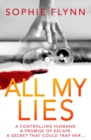 All My Lies : The twisty, gripping and suspenseful psychological thriller - eBook