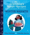 My Grandma's Magic Recipes: Winter Warmth - Book