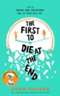 The First to Die at the End : TikTok made me buy it! The prequel to THEY BOTH DIE AT THE END - eBook