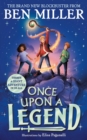 Once Upon a Legend : a blockbuster adventure from the author of The Day I Fell into a Fairytale - eBook