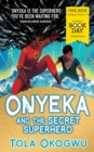 Onyeka and the Secret Superhero: World Book Day 2024 - eBook