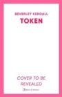 Token : 'A smart, sexy rom-com that had me chuckling from the first page. I loved it' BRENDA JACKSON - Book