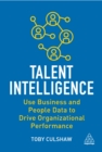 Talent Intelligence : Use Business and People Data to Drive Organizational Performance - eBook