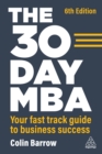 The 30 Day MBA : Your Fast Track Guide to Business Success - eBook
