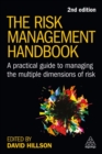 The Risk Management Handbook : A Practical Guide to Managing the Multiple Dimensions of Risk - Book