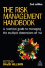 The Risk Management Handbook : A Practical Guide to Managing the Multiple Dimensions of Risk - eBook