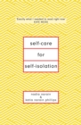 Self-Care for Self-Isolation : The perfect self help book for lockdown - eBook