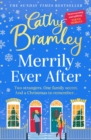 Merrily Ever After : The latest cosy and romantic Christmas book from Sunday Times bestseller Cathy Bramley - Book