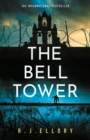 The Bell Tower : The brand new suspense thriller from an award-winning bestseller - eBook