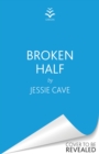 Broken Half - Book