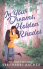 In Your Dreams, Holden Rhodes : A Spicy Small Town Grumpy Sunshine Romance (The Queen's Cove Series Book 3) - eBook