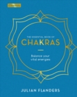 The Essential Book of Chakras : Balance Your Vital Energies - eBook