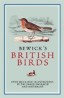 Bewick's British Birds : Over 180 Classic Illustrations by the Famed Engraver and Naturalist - Book