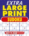 Extra Large Print Sudoku : Easy to Read Puzzles - Book