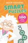 Brain Twisters: Smart Puzzles : Over 80 Clever Puzzles - Book