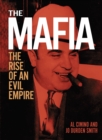 The Mafia : The rise of an evil empire - Book