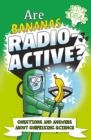 Are Bananas Radioactive? : Questions and Answers About Surprising Science - eBook