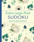 Extra Large Print Sudoku : Easy-to-Read Puzzles - Book
