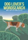 Dog Lover's Wordsearch : More than 100 Themed Puzzles - Book