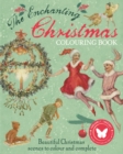 The Enchanting Christmas Colouring Book : Beautiful Christmas scenes to colour and complete - Book