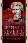 Septimius Severus and the Roman Army - Book