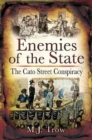 Enemies of the State : The Cato Street Conspiracy - Book