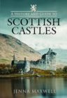 A History and Guide to Scottish Castles - Book