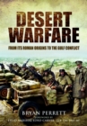 Desert Warfare : From its Roman Orgins to the Gulf Conflict - Book