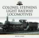 Colonel Stephens Light Railway Locomotives - Book