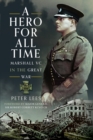 A Hero For All Times : Marshall VC in The Great War - Book