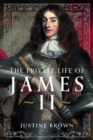 The Private Life of James II - Book