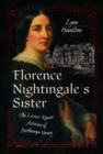 Florence Nightingale's Sister : The Lesser-Known Activism of Parthenope Verney - Book
