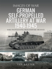 German Self-propelled Artillery at War 1940-1945 - eBook