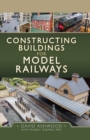 Constructing Buildings for Model Railways - eBook