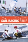The Sail Racing Bible : The Complete Guide for Dinghy and Yacht Racers - Book