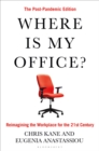 Where Is My Office? : The Post-Pandemic Edition - eBook