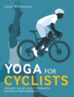 Yoga for Cyclists : Prevent injury, build strength, enhance performance - Book
