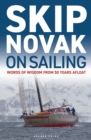 Skip Novak on Sailing : Words of Wisdom from 50 Years Afloat - eBook